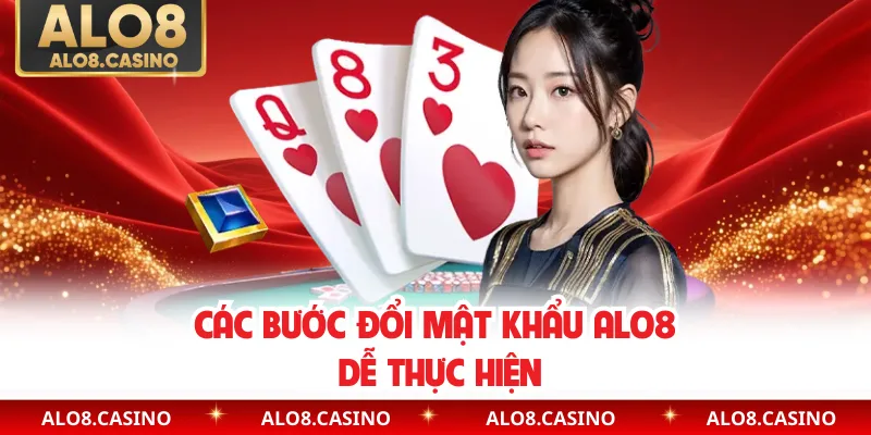 Các bước đổi mật khẩu ALO8 dễ thực hiện