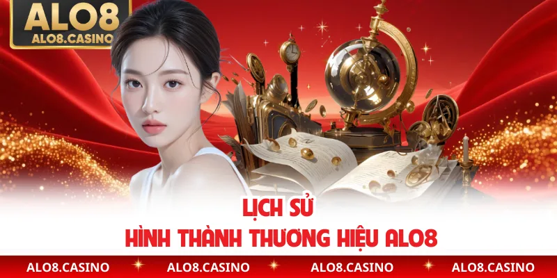 Lịch sử hình thành thương hiệu ALO8