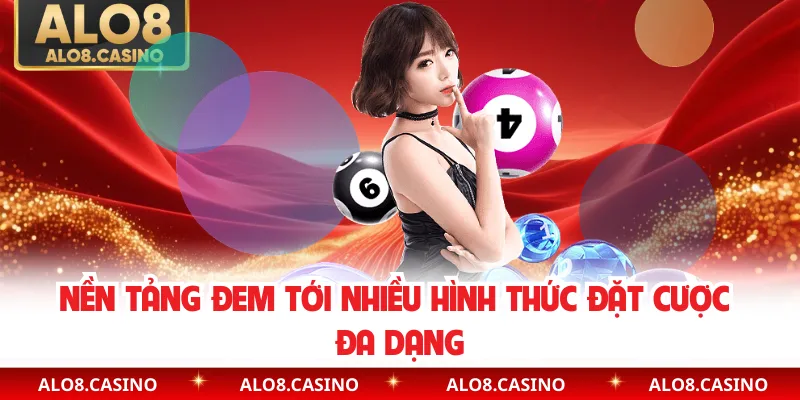 Nền tảng đem tới nhiều hình thức đặt cược đa dạng